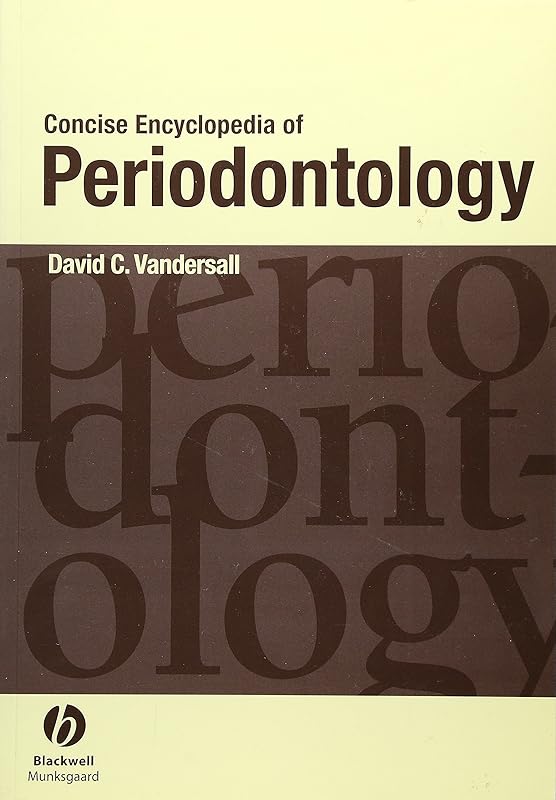 Concise Encyclopedia of Periodontology by David C. Vandersall