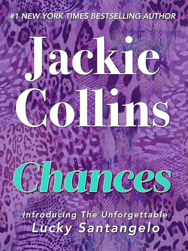 Chances (Lucky Santangelo Book 1) by Jackie Collins