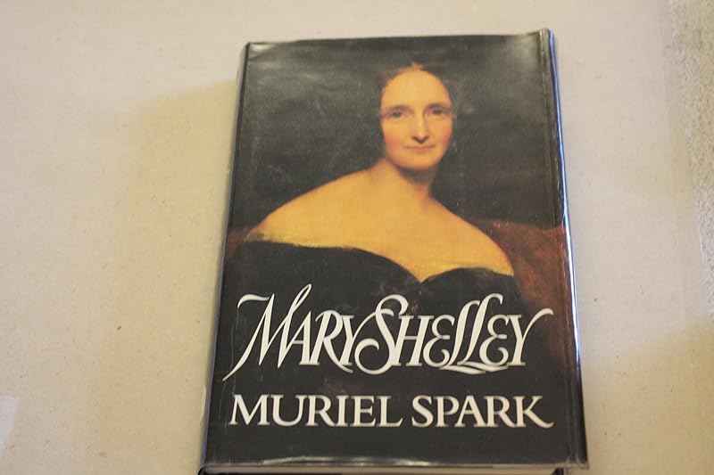 Mary Shelley by Muriel Spark