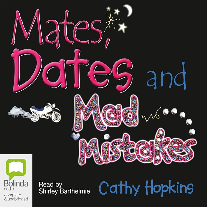Mates, Dates, and Mad Mistakes by Cathy Hopkins