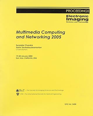 Multimedia Computing And Networking 2005 (Proceedings of Spie)