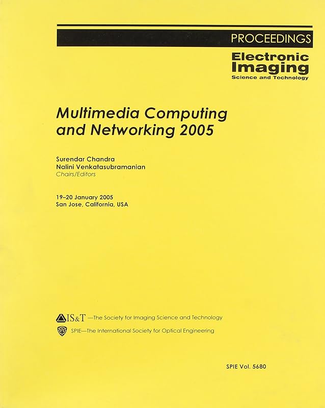 Multimedia Computing And Networking 2005 (Proceedings of Spie) by Surendar Chandra