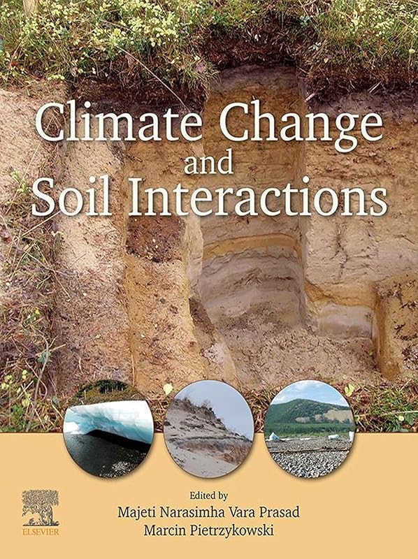 Climate Change and Soil Interactions by Majeti Narasimha Vara Prasad