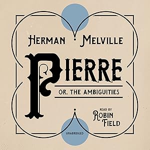 Pierre; or, the Ambiguities