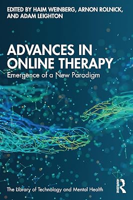 Advances in Online Therapy (The Library of Technology and Mental Health)