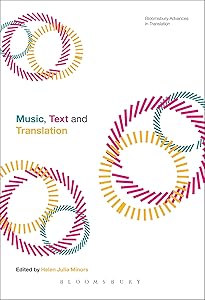 Music, Text and Translation (Bloomsbury Advances in Translation) by Helen Julia Minors