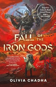 Fall of the Iron Gods (The Mechanists) by Olivia Chadha
