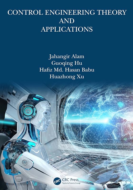 Control Engineering Theory and Applications by Jahangir Alam