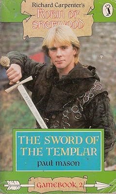 Robin of Sherwood Game Books: Sword of the Templar No. 2 (Puffin Adventure Gamebooks)