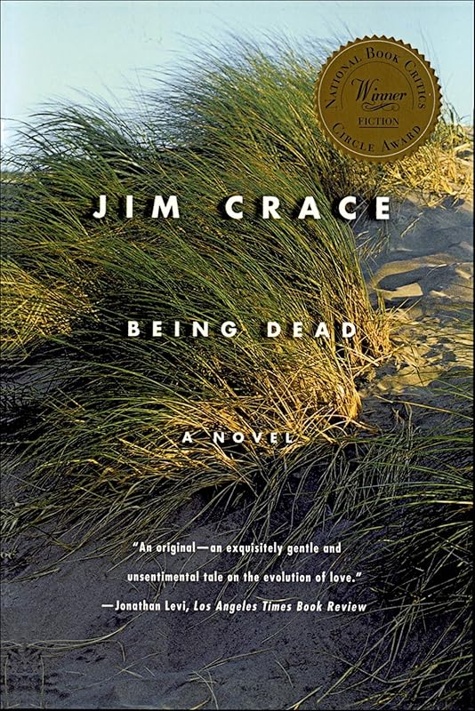 Being Dead: A Novel by Jim Crace