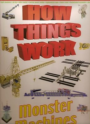 How Things Work: Monster Machines
