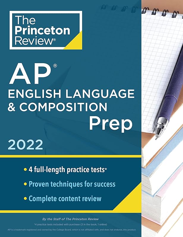Princeton Review AP English Language & Composition Prep, 2022: 4 Practice Tests + Complete Content Review + Strategies & Techniques (2022) (College Test Preparation) by The Princeton Review