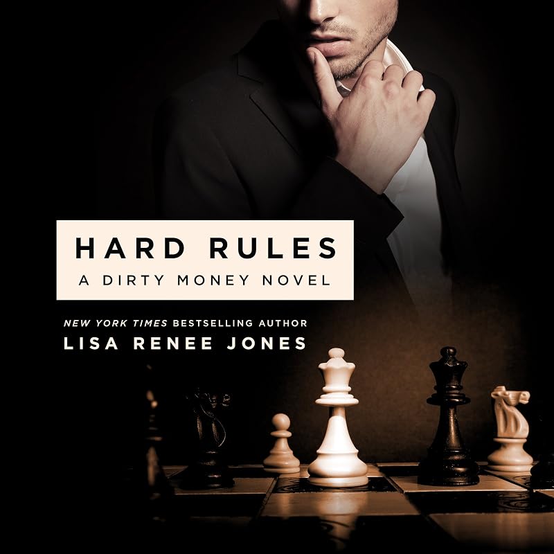 Hard Rules: A Dirty Money Novel by Lisa Renee Jones