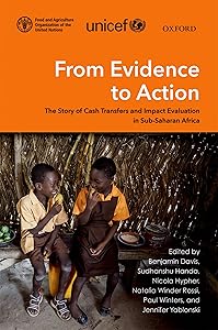 From Evidence to Action: The Story of Cash Transfers and Impact Evaluation in Sub Saharan Africa by Benjamin Davis