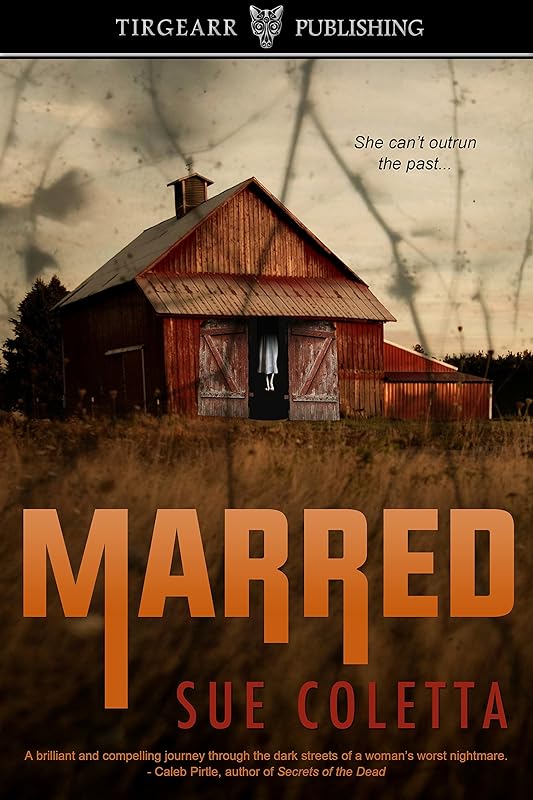 Marred: Grafton County Series: #1 by Sue Coletta