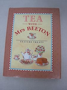 Tea With Mrs. Beeton: Teatime Treats by Mrs. Beeton