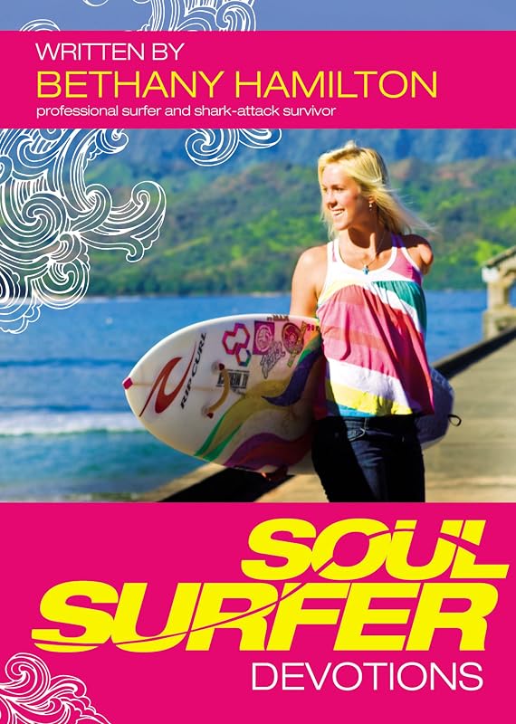 Soul Surfer Devotions by Bethany Hamilton