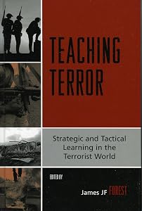 Teaching Terror: Strategic and Tactical Learning in the Terrorist World