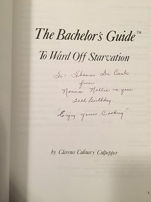 The Bachelor's Guide: To Ward Off Starvation