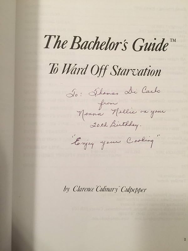 The Bachelor's Guide: To Ward Off Starvation by Clarence Culinary Culpepper