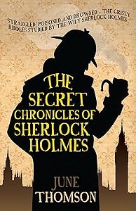 The Secret Chronicles of Sherlock Holmes (Sherlock Holmes Collection)