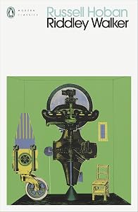 Riddley Walker (Penguin Modern Classics)