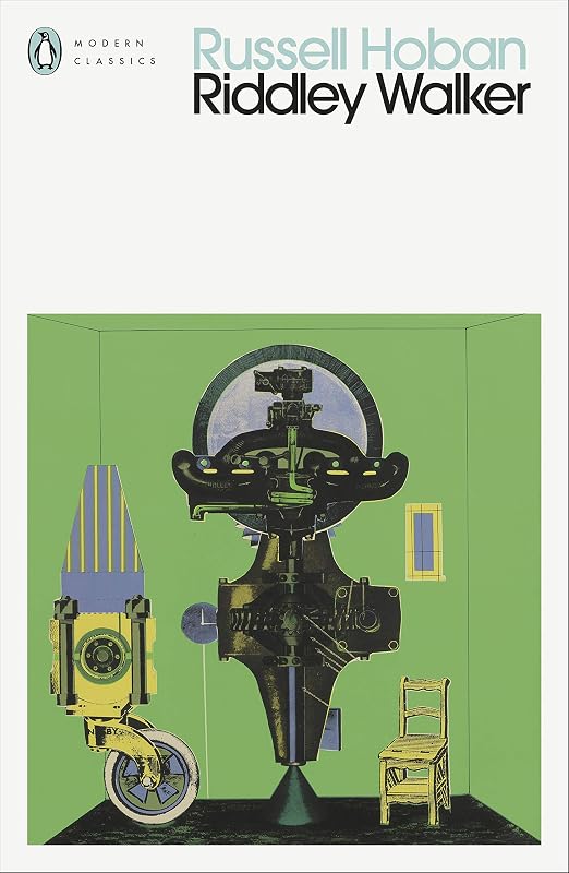 Riddley Walker (Penguin Modern Classics) by Russell Hoban