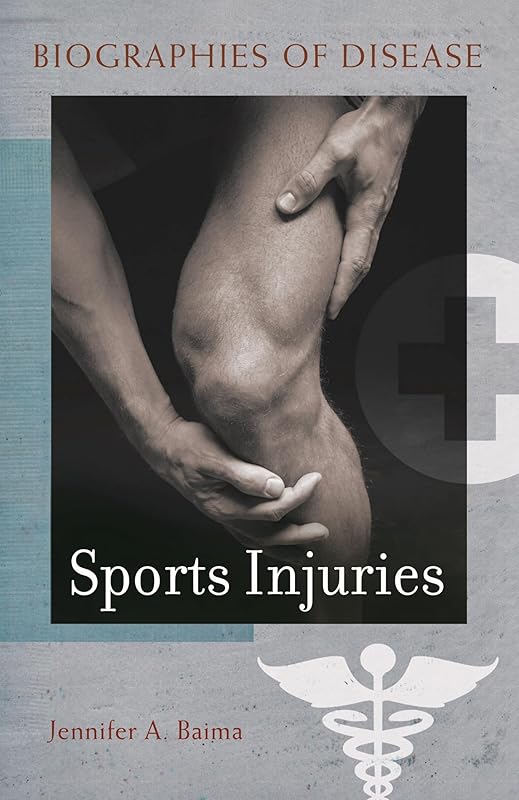 Sports Injuries (Biographies of Disease) by Jennifer Baima