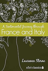 A Sentimental Journey through France and Italy (Xist Classics) by Laurence Sterne