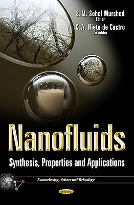 Nanofluids: Synthesis, Properties and Applications