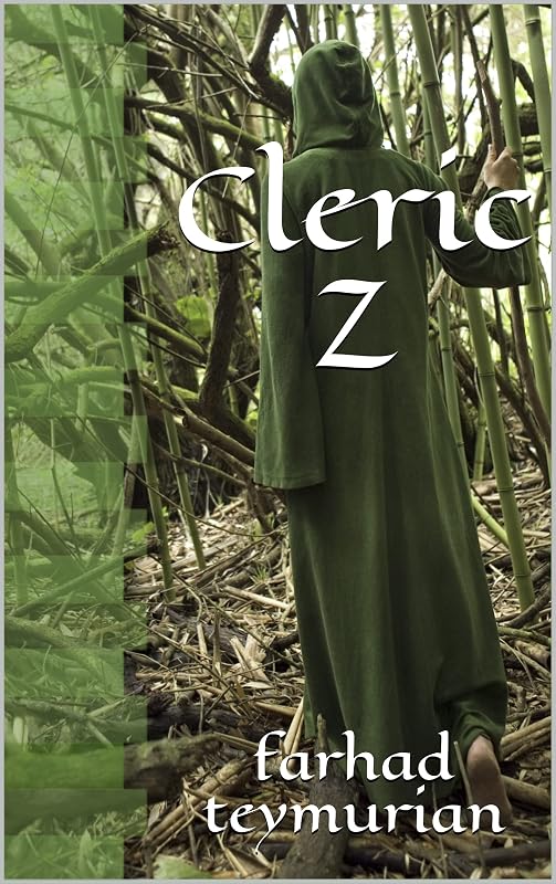 Cleric Z: fixed format eBook by Farhad Teymurian