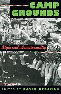 Camp Grounds: Style and Homosexuality