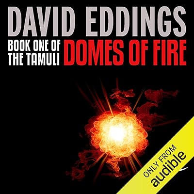 Domes of Fire: The Tamuli, Book 1