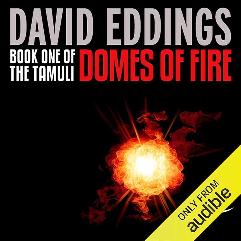 Domes of Fire: The Tamuli, Book 1 by David Eddings