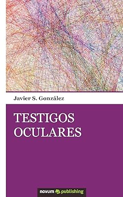 Testigos Oculares (Spanish Edition)
