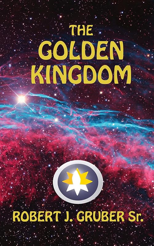 The Golden Kingdom by Robert Gruber