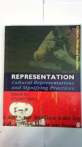 Representation: Cultural Representations and Signifying Practices (Culture, Media and Identities Series)