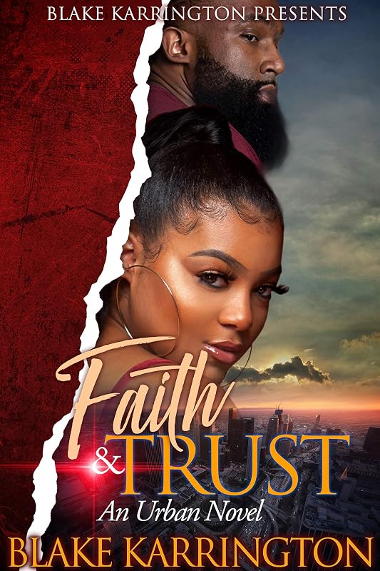 Faith & Trust: "An Urban Love Story" by Blake Karrington