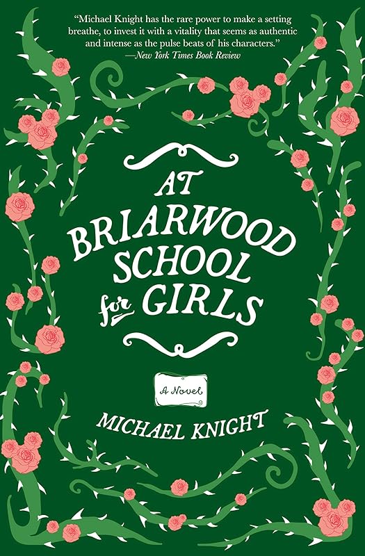 At Briarwood School for Girls: A Novel by Michael Knight