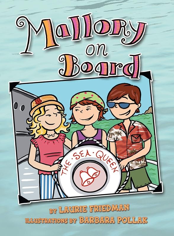 Mallory on Board by Laurie Friedman