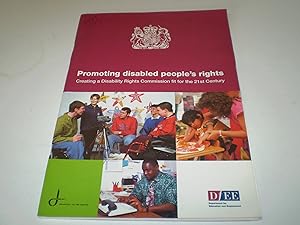 Promoting Disabled People's Rights: Creating a Disability Rights Commission Fit for the 21st Century (Cm.: 3977) (Command Paper)