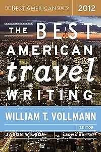 The Best American Travel Writing 2012