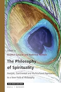 The Philosophy of Spirituality (Value Inquiry Book Series / Philosophy and Religion, 322) by Heather Salazar