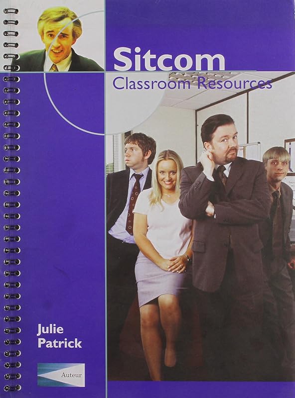 Sitcom: Classroom Resources: A Teacher's Guide by Julie Patrick