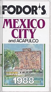 Fodor's Mexico City & Acapulco 1988