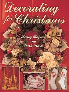 Decorating for Christmas by Kasey Rogers