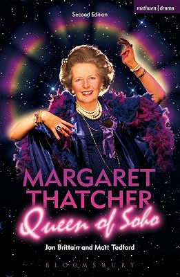 Margaret Thatcher Queen of Soho (Modern Plays)