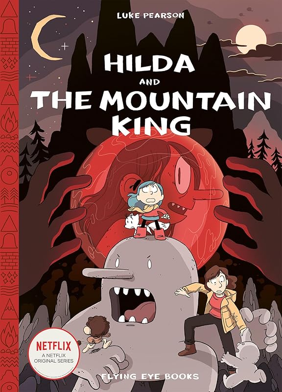 Hilda and the Mountain King: Hilda Book 6 (Hildafolk) by Luke Pearson