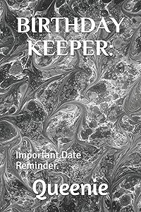 BIRTHDAY KEEPER:: Important Date Reminder. by Queenie