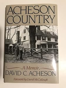 Acheson Country: A Memoir by David C. Acheson